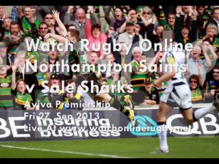 RaboDirect PRO12 Northampton Saints vs Sale Sharks Live Streaming