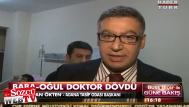 Baba-oğul doktor ve hemşireyi hastanelik etti