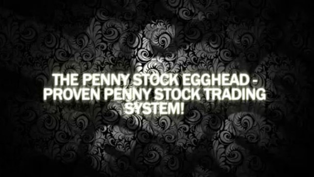 The Penny Stock Egghead - Proven Penny Stock Trading System!