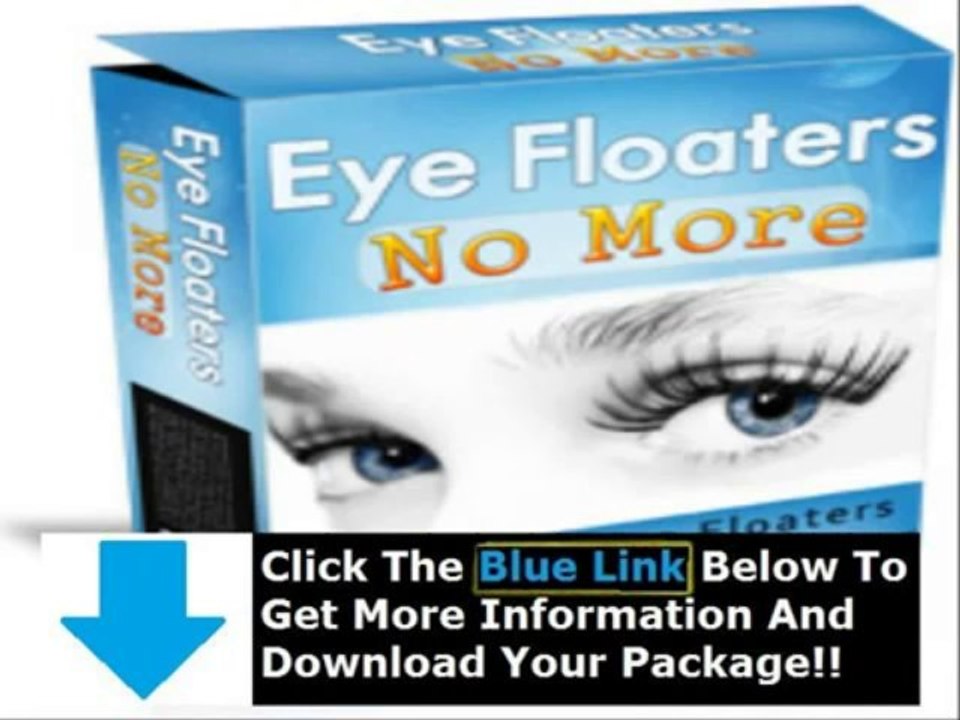 Does Eye Floaters No More Work + Daniel Brown Eye Floaters No More