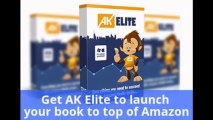 AK Elite [Amazon Software] Amazon Self Publishing Made Easy | Free Kindle Crusher Ebook