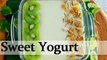 Sweet Yogurt - Meetha Dahi Recipe By Annuradha Toshniwal [HD]