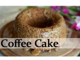 Coffee Cake - Tea Time Dessert Recipe - Cake Recipe By Annuradha Toshniwal [HD]