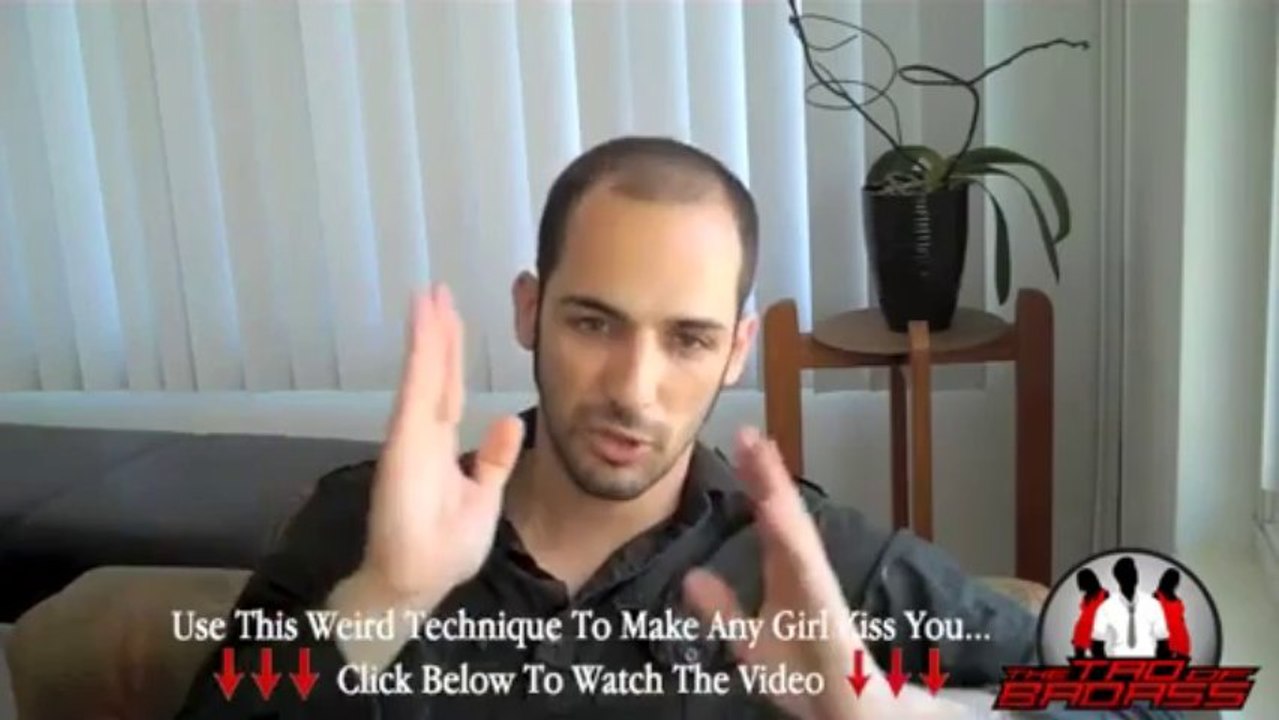 The Tao Of Badass - Get Any Girl You Want To Kiss You