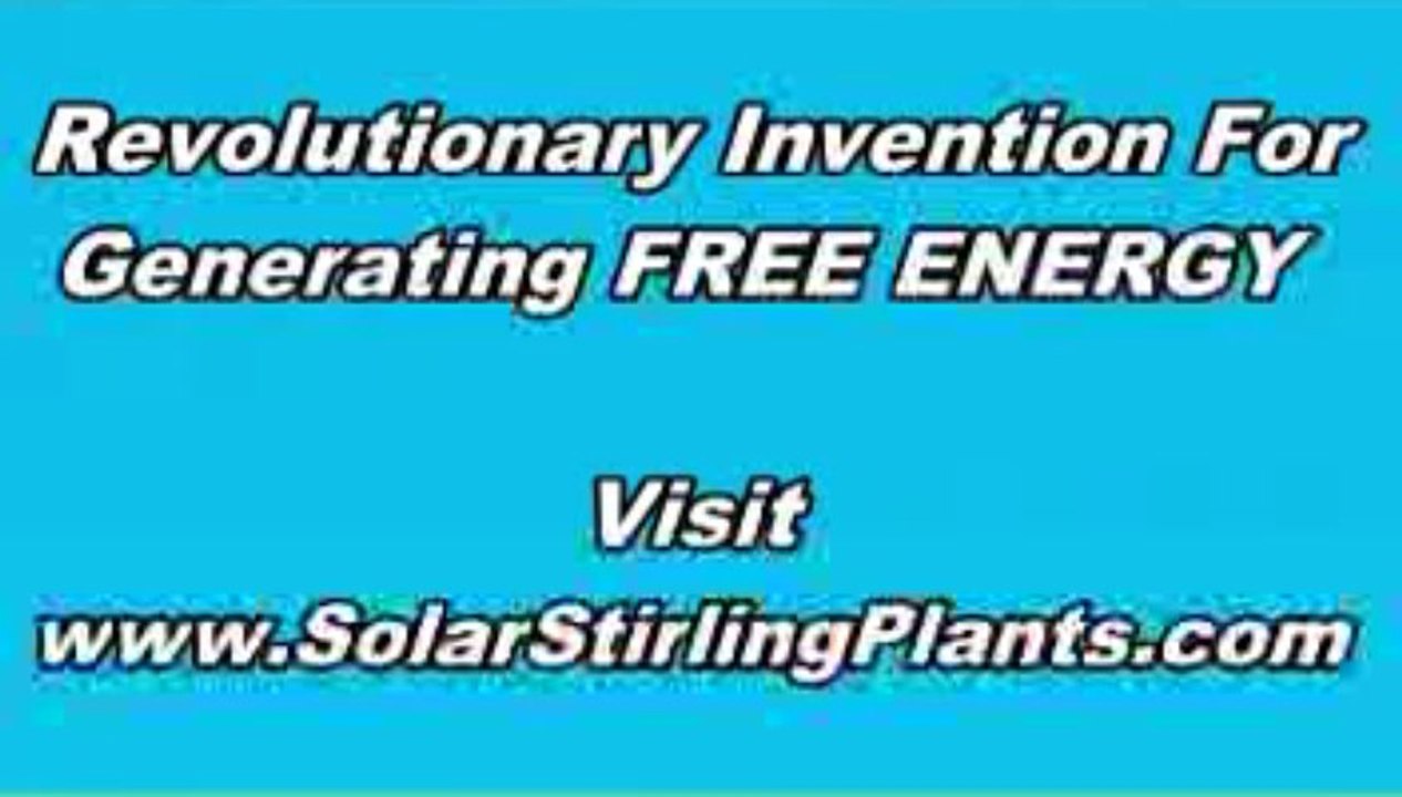 Robert Stirling Invented Free Energy Generator - Solar Stirling Plant