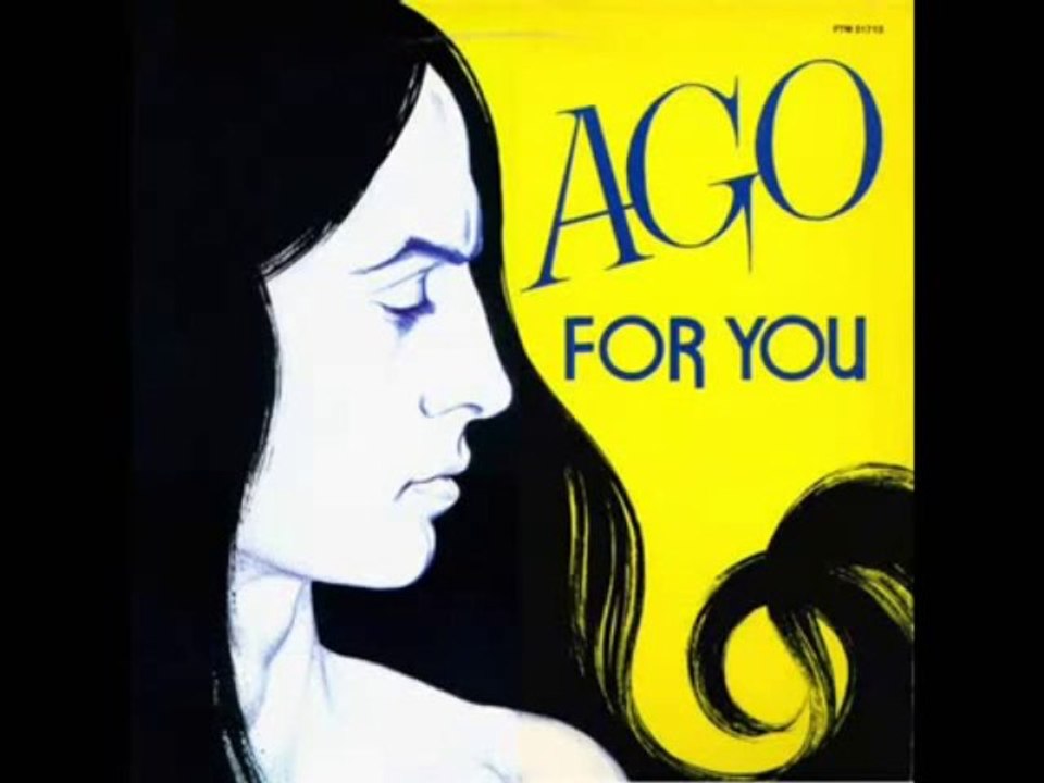 Ago   For You