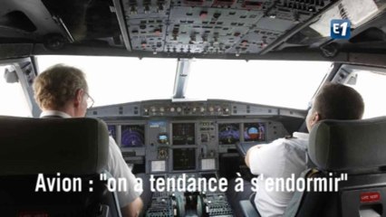 Avion : "on a tendance à s’endormir"