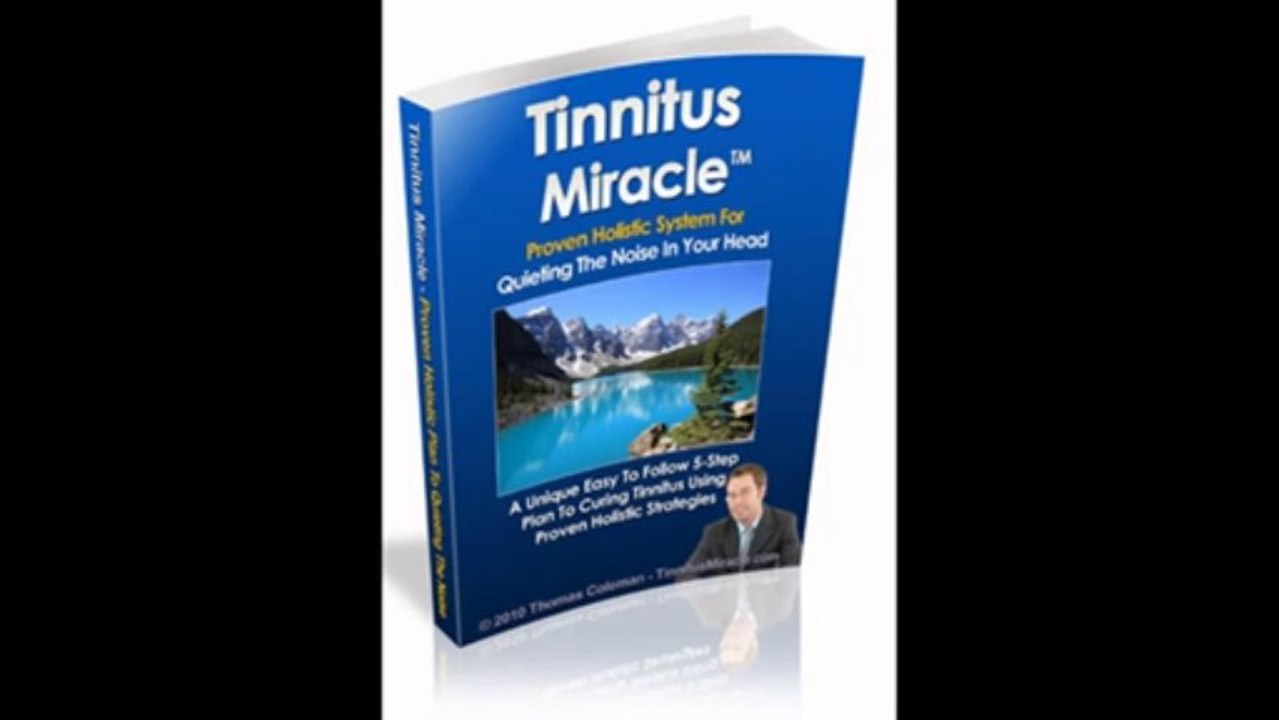 Tinnitus Miracle - Cure Tinnitus Holistically
