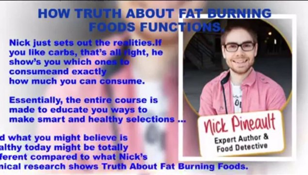 The Truth About Fat Burning Foods - Nick Pineault