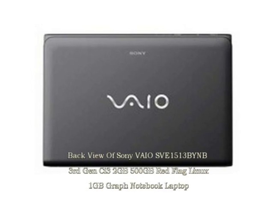 Sony VAIO SVE1513BYNB(3rd Gen Ci3/2GB/500GB/Red Flag Linux/1GB Graph) Notebook Laptop