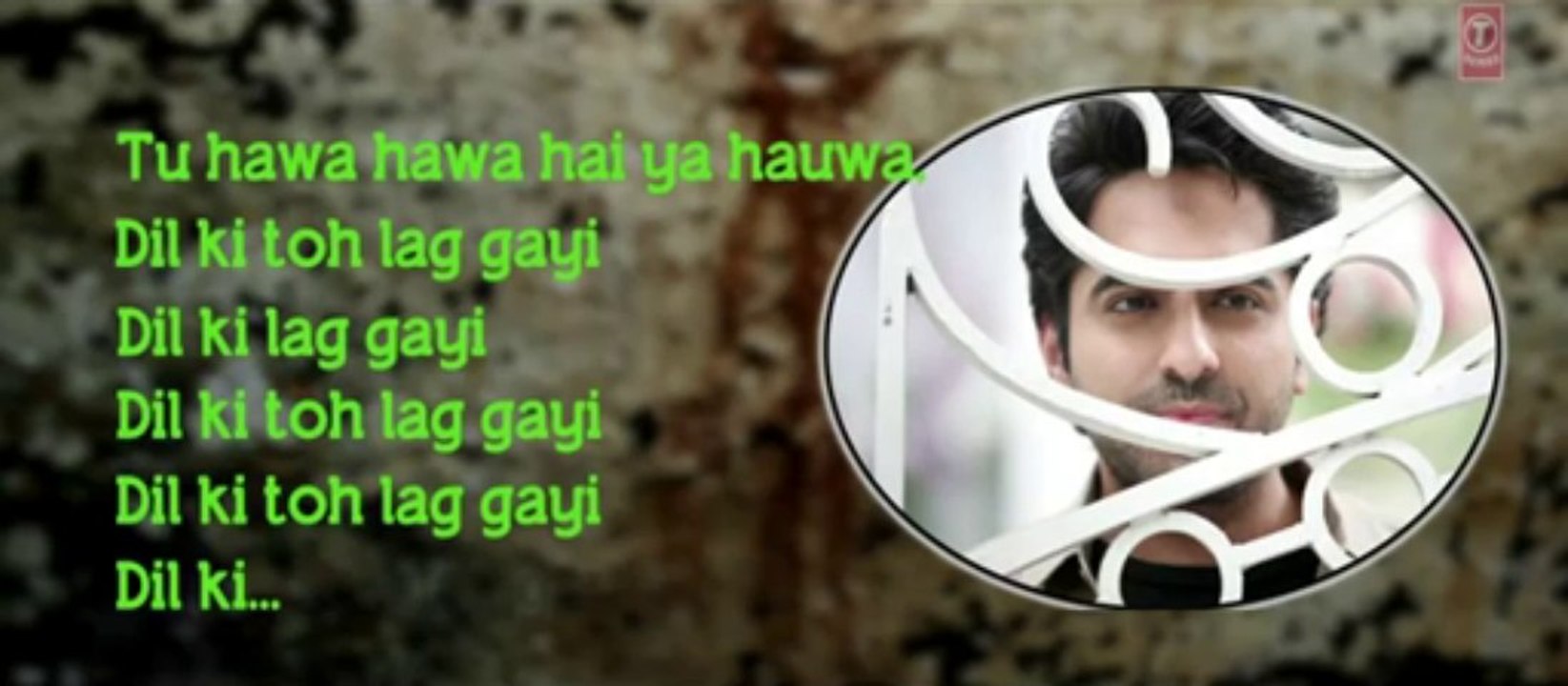 Dil Ki To Lag Gayi Full Song with Lyrics _ Nautanki Saala _ Ayushmann Khurrana, Kunaal Roy Kapur