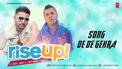 _DE DE GERA PUNJABI SONG_ JUGGY D, G-DEEP (Audio) _ RISE UP _ LATEST HIT 2013