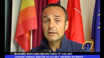 Chiusura Tribunali, Marcone (FP CGIL BAT): "risparmio apparente"