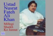NUSRAT FATEH ALI KHAN - Millegi Shekh Ko Jannat
