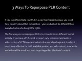 Private Label Rights - 3 Ways To Repurpose PLR Content