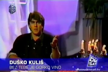 Dusko Kulis - Bez tebe je gorko vino