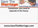 Save The Marriage Video 21:  Should We Separate To Save Our