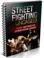 The Best Street Fighting Uncaged Review   Bonus