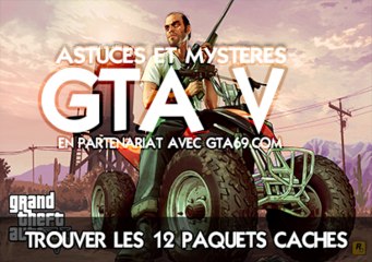 GTA V ASTUCES N°1 TROUVER LES 12 PAQUETS CACHES