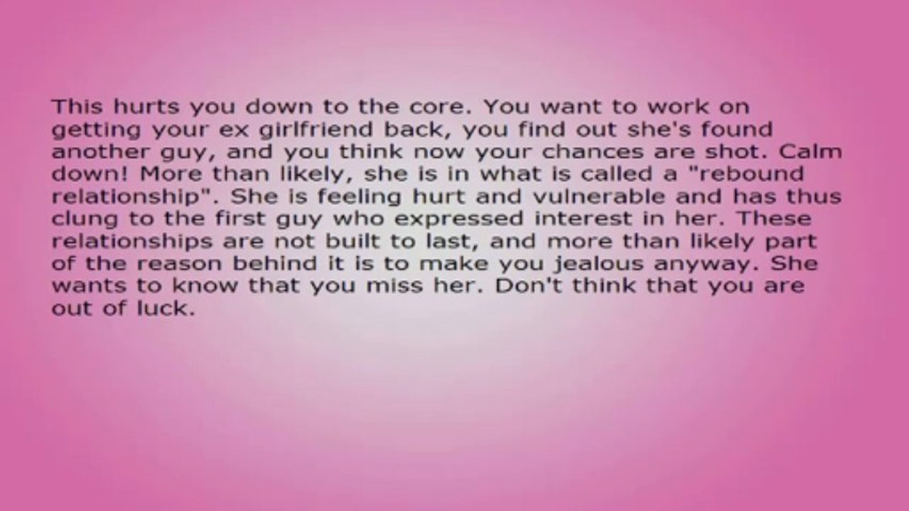 It Isn't Too Late To Get Your Ex Girlfriend Back, Even When She's With Someone Else!