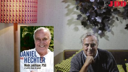 Daniel Hechter : "Ma vie est un roman"