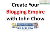 Blogging With John Chow Review Bonus, Part III, http://www.bloggingwithjohnchowbonus.org