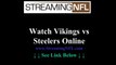watch steelers vikings online | Pittsburgh Steelers vs Minnesota Vikings Game Streaming