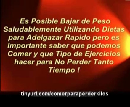 bajar de peso rapido- pastillas para bajar de peso- comer para perder -tips para bajar de peso