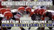 Watch Cincinnati Bengals vs Cleveland Browns Live Streaming 
