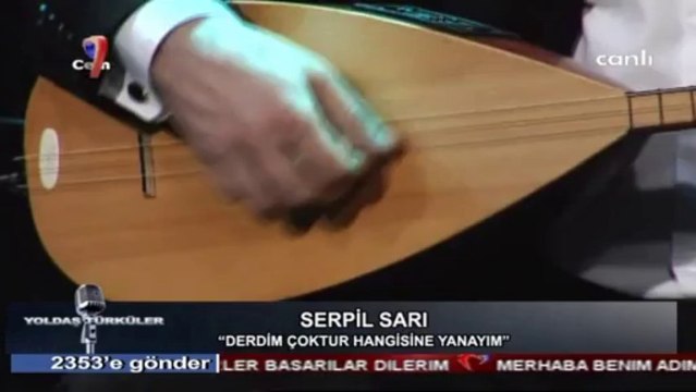 05 serpil sarı derdim çoktur hangisine yanayım 30.12.2012 yoldaş türküler