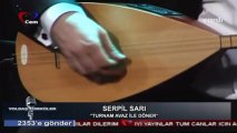 06 serpil sarı turnam avaz ile döner 30.12.2012 yoldaş türküler