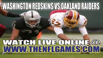 Watch Washington Redskins vs Oakland Raiders Live Streaming Game Online