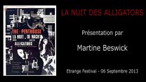 2013-09-06 - Etrange Festival - Présentation de LA NUIT DES ALLIGATORS par Martine Beswick