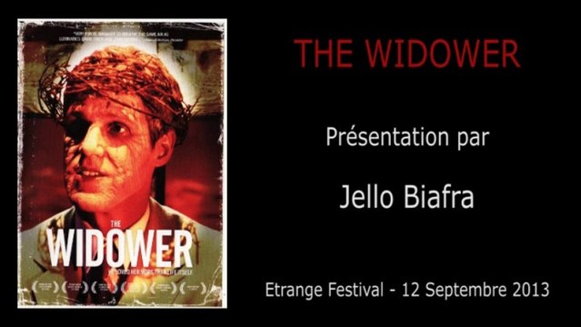 2013-09-12 - Etrange Festival - Présentation de THE WIDOWER par Jello Briafra