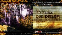Antoine Clamaran - Dr Drum (DJ Fist & Rio Dela Duna Drumma Remix)