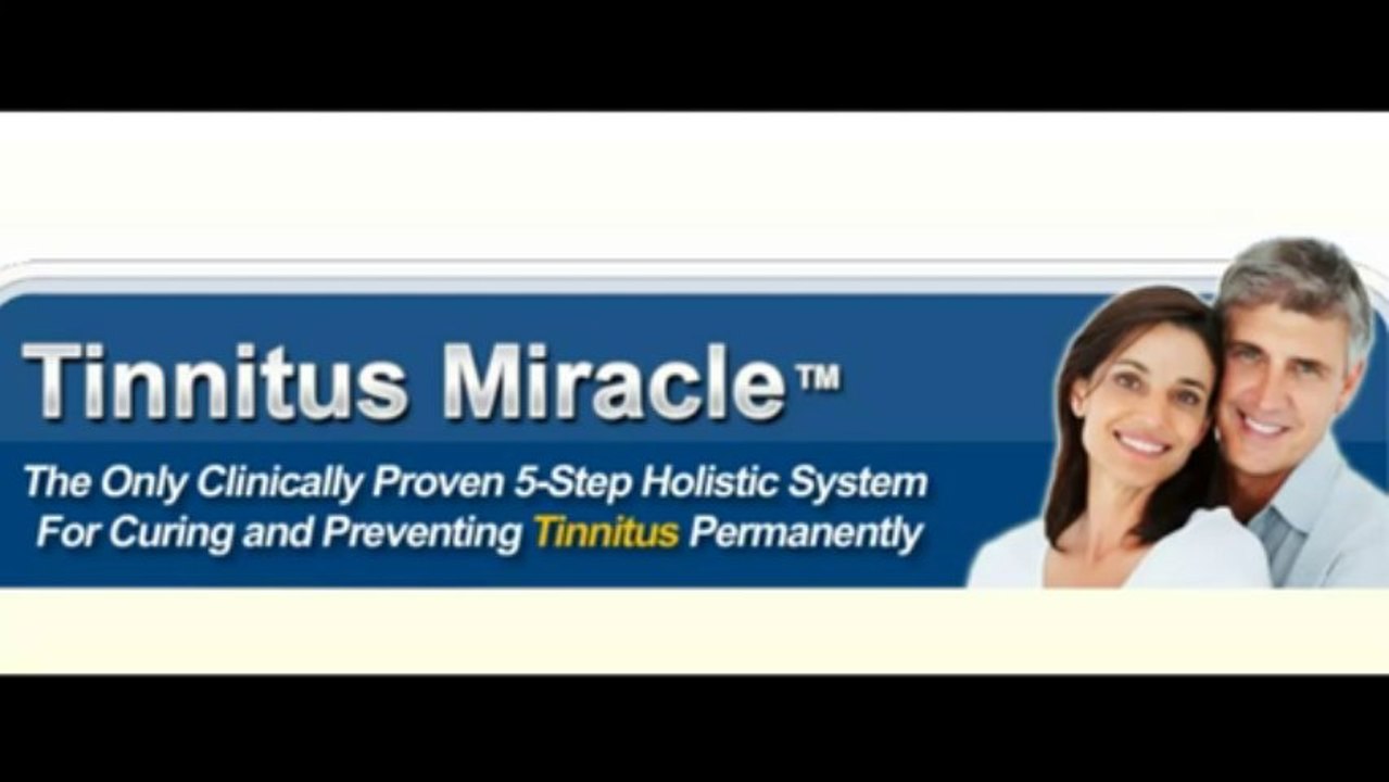 Tinnitus Miracle System Review - A walkthrough of the Tinnitus Miracle system?