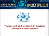 Mass Income Multiplier - Revolutionary Traffic Software For Affiliate Marketing