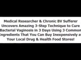 Bacterial Vaginosis Freedom, Proven Bacterial Vaginosis Natural Treatment to Eliminate BV