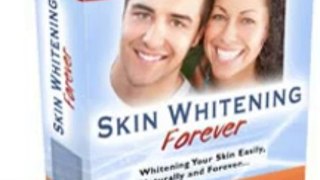 Skin Whitening Forever Review + Bonus