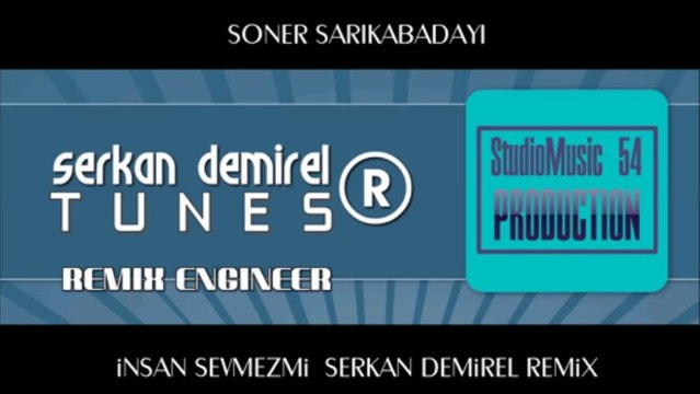 Soner Sarıkabadayı - İnsan Sevmezmi feat. Serkan Demirel Remix
