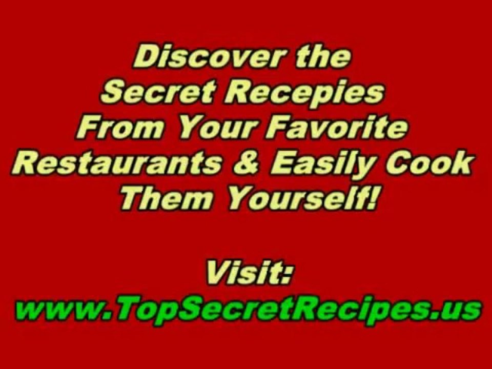 Recipe Secrets - Secret Recipes of Restaurants - Todd Wilbur