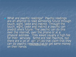 Psychic readings, or Voyance Web in French language, aren’t for everyone