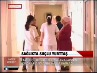 SAĞLIKTA SUÇLU ; " YURTTAŞ "