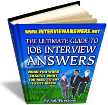 Ultimate Guide To Job Interview Answers Review + Bonus