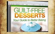 Watch Guilt-Free Desserts - Your Guide To Better, Healthier Baking - Guilt Free Desserts