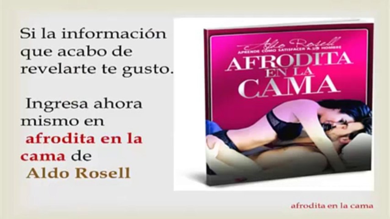 como satisfacer un hombre en la cama, afrodita en la cama