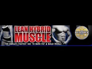Lean Hybrid Muscle Reloaded