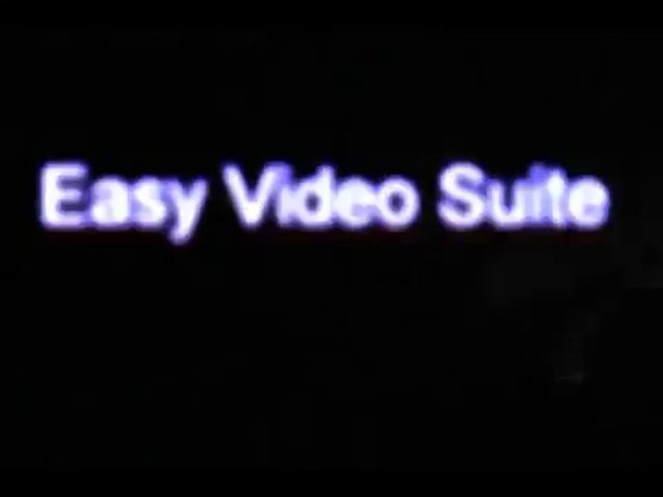 Easy Video Suite [best video editing software]