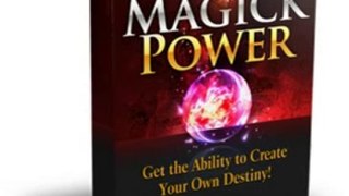 Magick Power: Get The Ability To creage Your Own Destiny Review + Bonus
