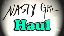 Nasty Gal Haul!